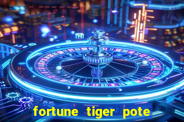 fortune tiger pote de ouro completo